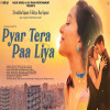 Pyar Tera Paa Liya