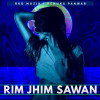 Rim Jhim Sawan ft. Renuka Panwar