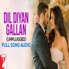 Dil Diyan Gallan Unplugged