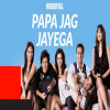 Papa Jag Jayega Remix By Dj Hussain