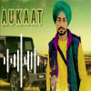 Aukaat - Lovepreet Khara