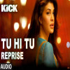 Tu Hi Tu Reprise