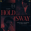 Hold Sway feat. Gurlez Akhtar