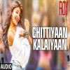 Chittiyaan Kalaiyaan