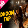 Dhoom Tap