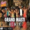 Grand Masti Remix By DJ Anshul Makhija