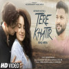 Tere Khatir Ishq Mera