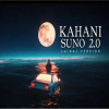 Kahani Suno 2.0