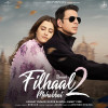 Filhaal 2 Mohabbat