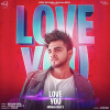 Love You - Armaan Bedil