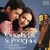 Koi Mere Dil Se Poochhe Introduction