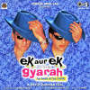 Ek Aur Ek Gyarah Title Track