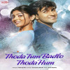 Thoda Tum Badlo Thoda Hum Title Track