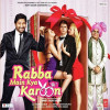 Rabba Main Kya Karoon Title Track