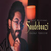 Saudebaazi - JalRaj