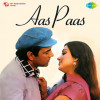 Aas Paas Mp3 Songs