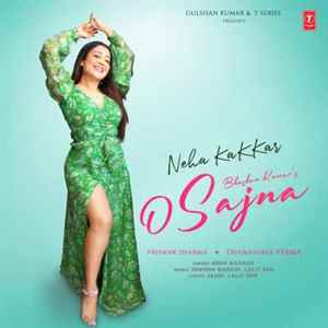 O Sajna - Neha Kakkar