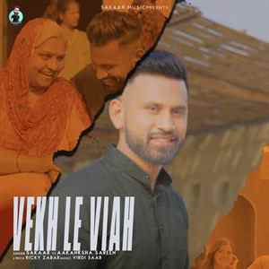 Vekh Le Viah (feat. Akansha Sareen)