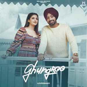 Ghungroo - Love Pannu