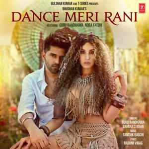 dance meri rani - feat nora fatehi poster