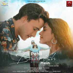 Pehli Baarish Mein (Feat. Asim Riyaz - Nisha Guragain) Poster