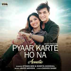 Pyaar Karte Ho Na (Acoustic) Poster