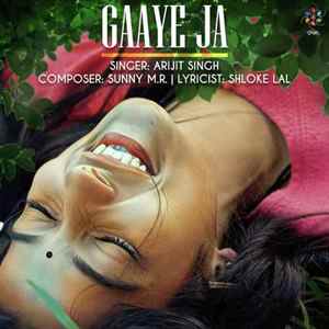 Gaaye Ja - Arijit Singh Poster