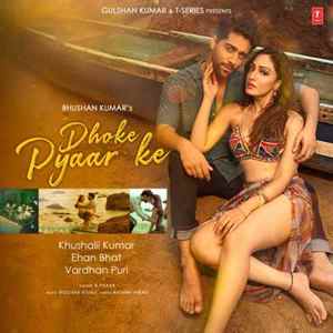 Dhoke Pyaar Ke - Feat. Khushalii Kumar Poster