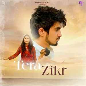 Tera Zikr Poster