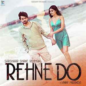 Rehne Do Poster