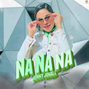 Na Na Na - Jenny Johal Poster