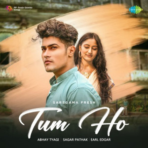 Tum Ho - Abhay Tyagi Poster