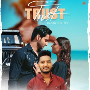 Trust - Karan Dhillon Poster