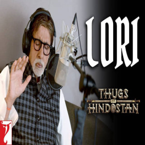 Lori - Thugs Of Hindostan Poster