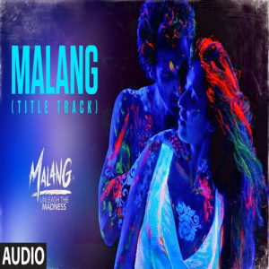 Malang Title Track Poster