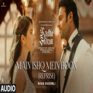 Main Ishq Mein Hoon Reprise Poster