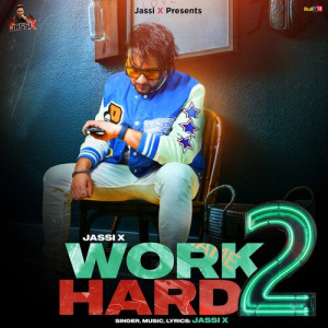 Work Hard 2 Poster