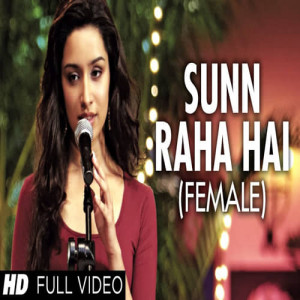 Sunn Raha Hai Female Poster