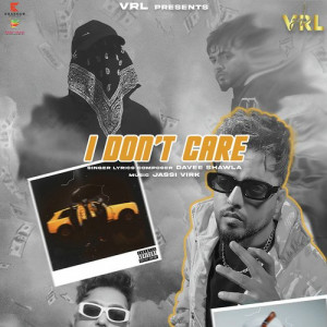 I Dont Care Poster