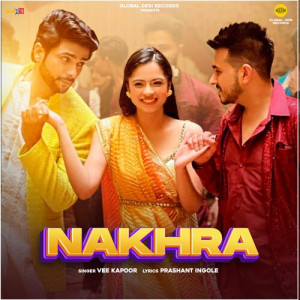 Nakhra - Vee Kapoor Poster