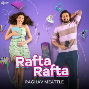 Rafta Rafta Title Track Poster