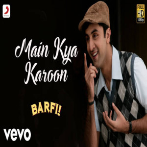 Main Kya Karoon Poster