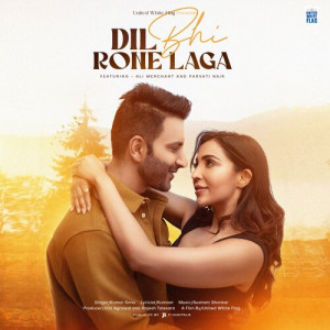 Dil Bhi Rone Laga Poster