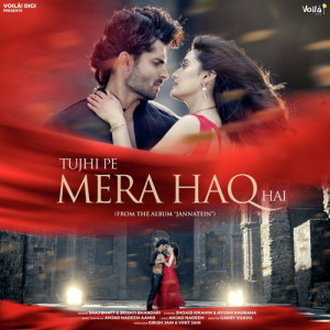 Tujhi Pe Mera Haq Hai Poster