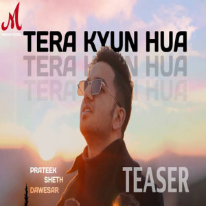 Tera Kyun Hua Poster