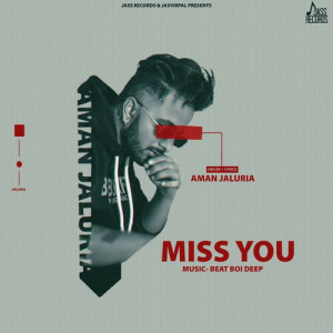 Miss You - Aman Jaluria Poster