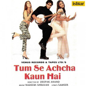 tum se achcha kaun hai poster