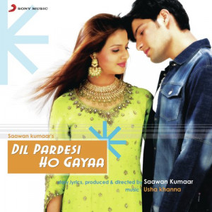 Dil Pardesi Ho Gayaa Title Track Poster