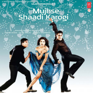 Mujhse Shaadi Karogi Title Track Poster