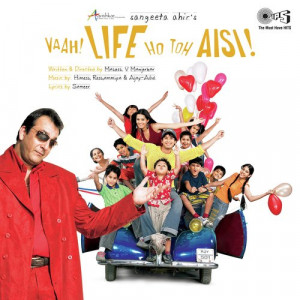 vaah life ho toh aisi poster